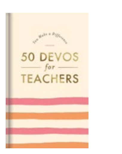 You Make a Difference 50 Devos for Teachers