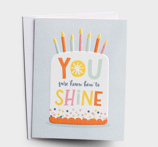 "You shine" Birthday Card