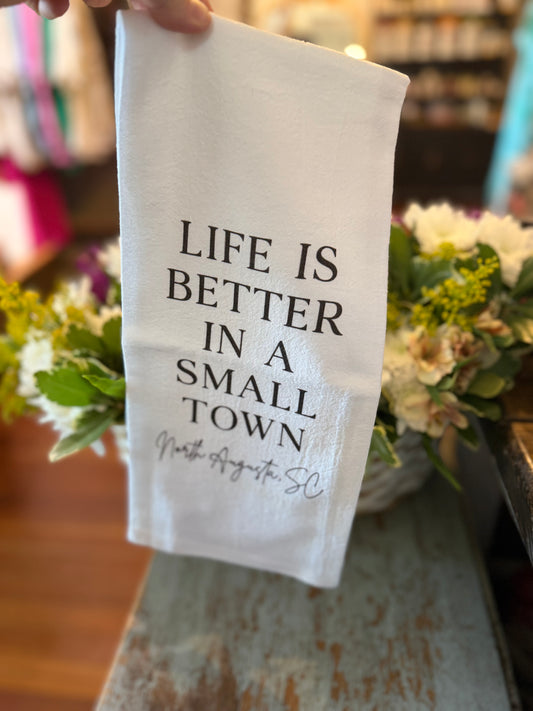 Hand Towel Life is Better in North Augusta
