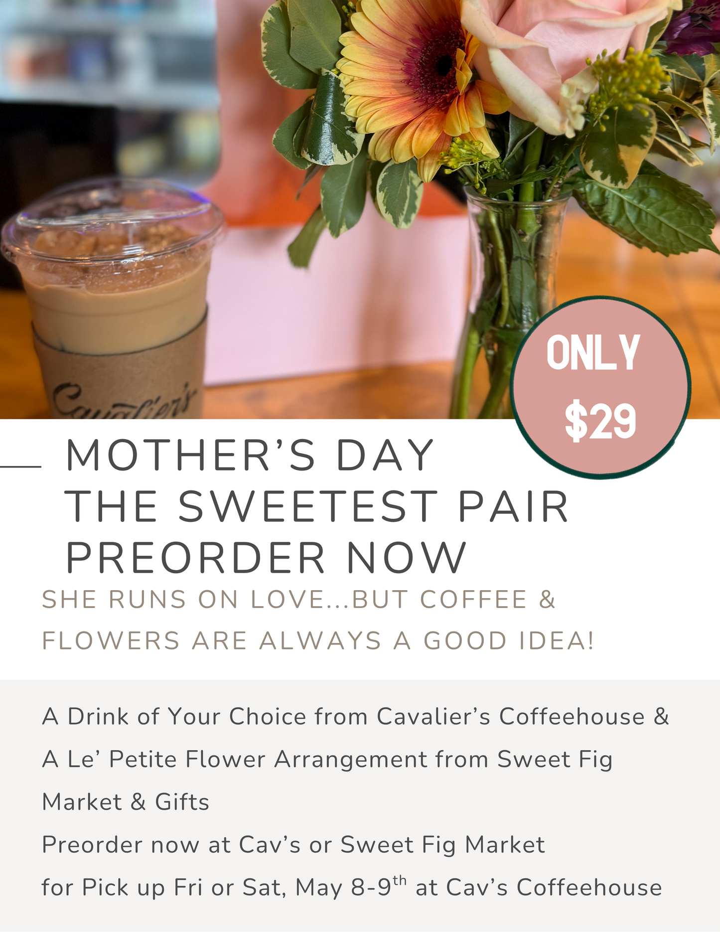 The Sweetest Pair - CAV'S Coffee & SWEET FIG Flowers - Shoppe3130