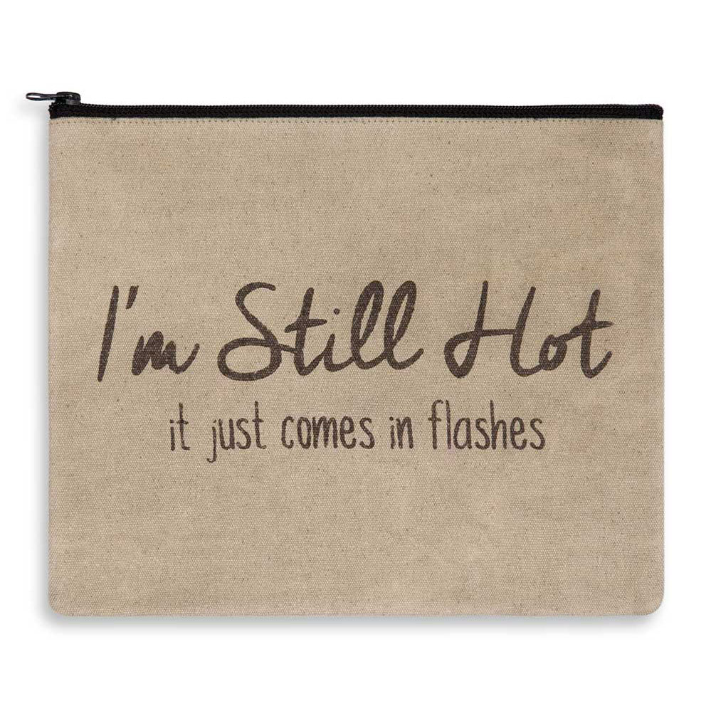 "I'm Still Hot" Travel Bag