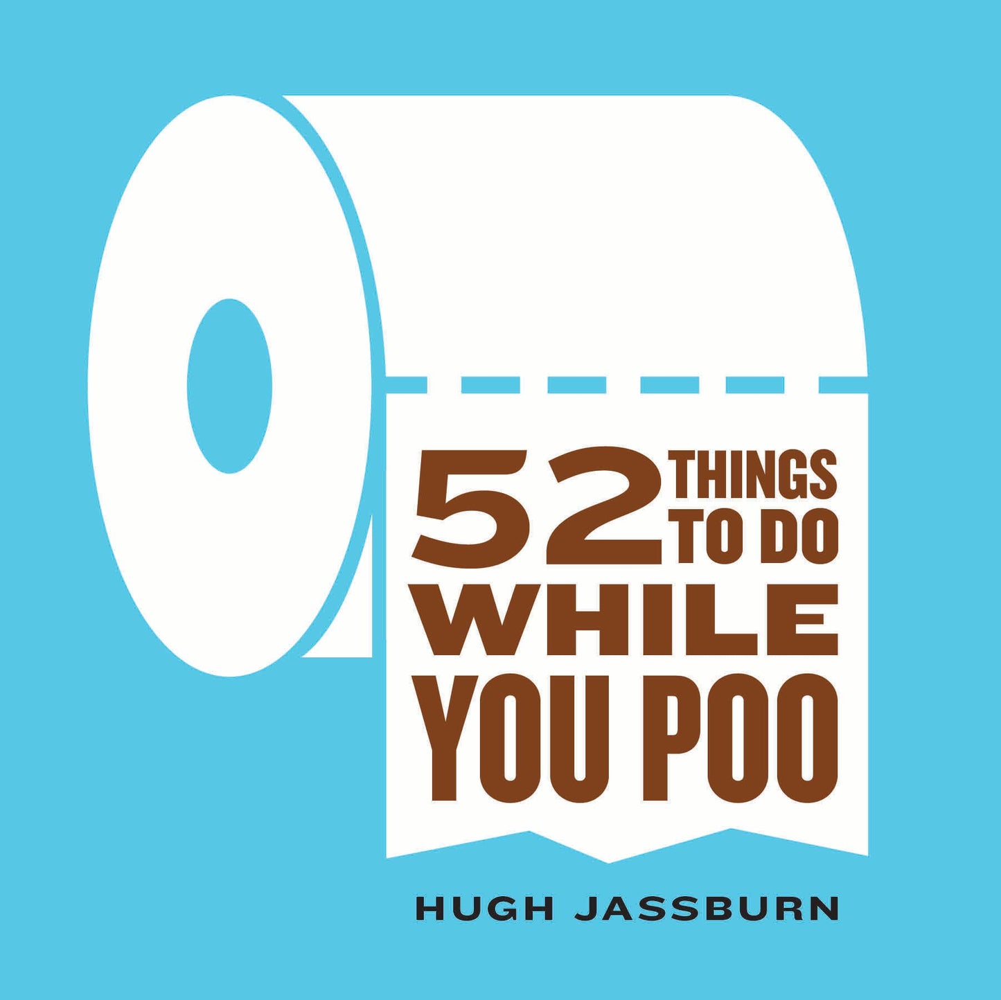 52 Things to Do While You Poo: Funny Gag Gift for Adults(TP) Book