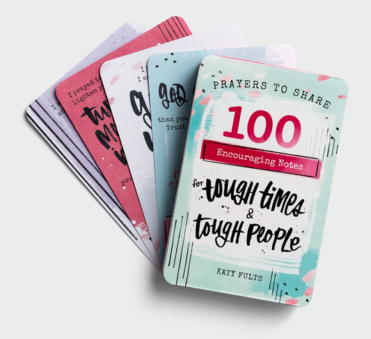 100 Encouraging Notes For Tough Times & Tough People