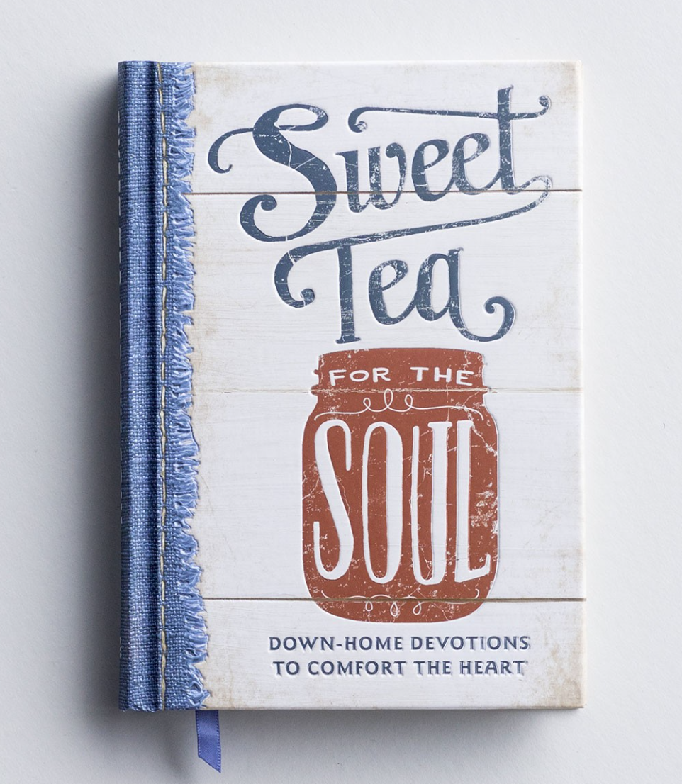 Sweet Tea for The Soul - Down Home Devotions