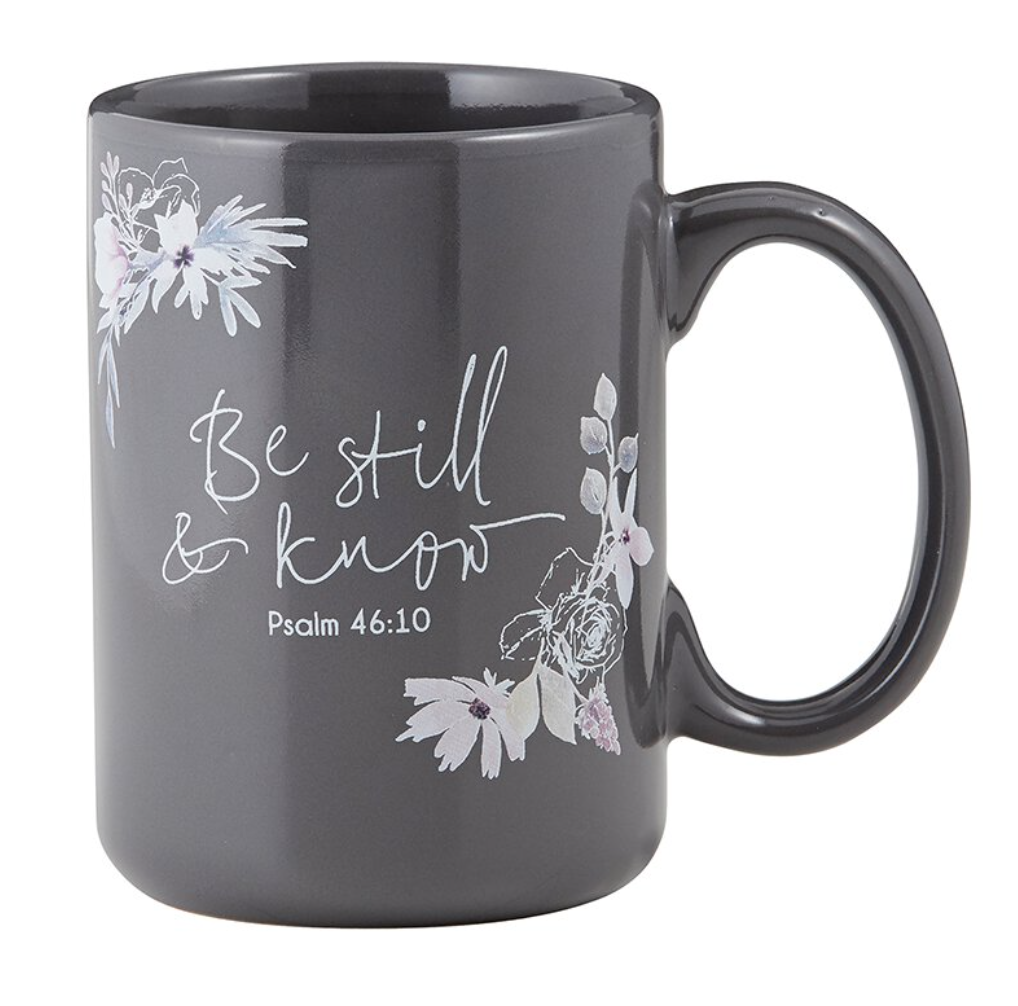 Be Still and Know Mug with Flower Art