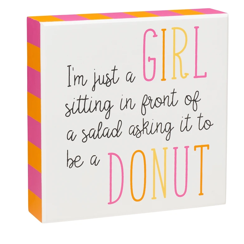 Just a Girl and Donut Sign