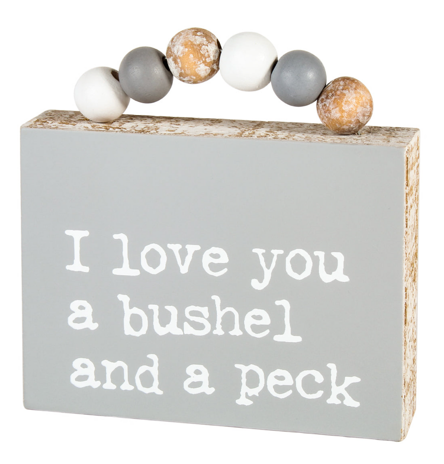 I Love You a Bushel and Peck Mini Sign w Beads