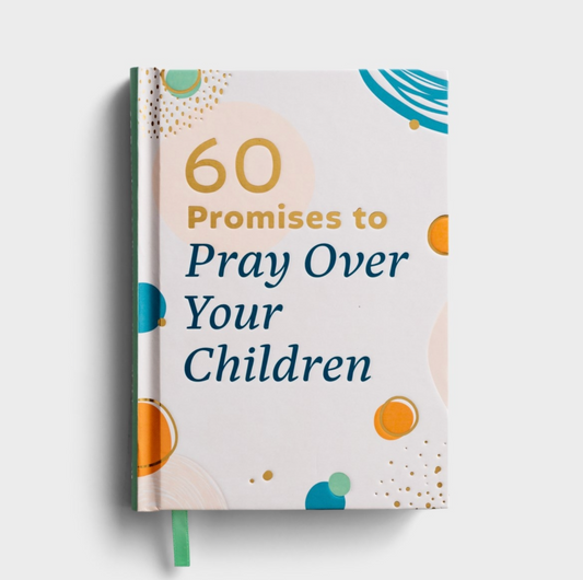 60 Promises to Pray Over Your Children