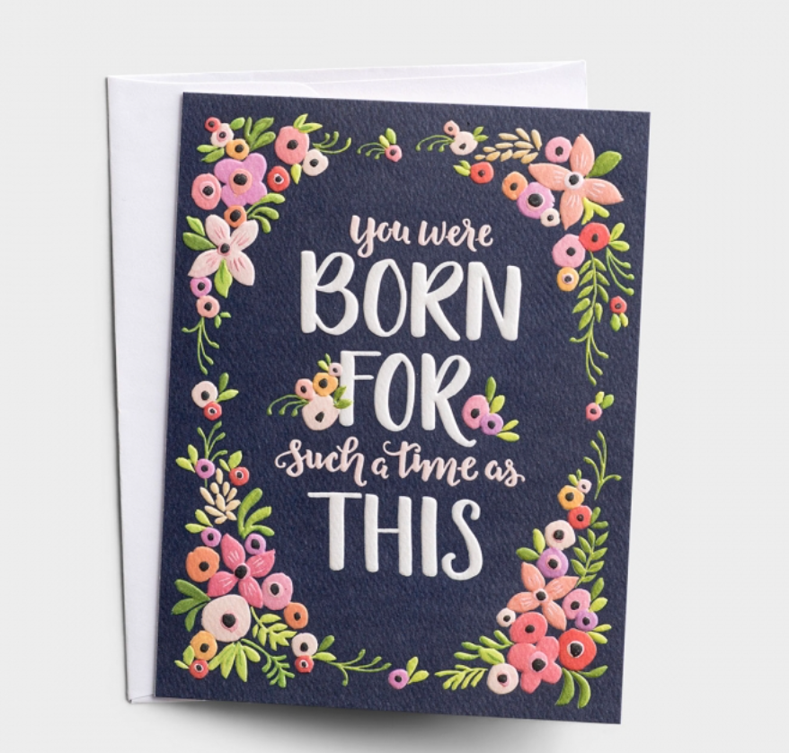 "Born For this" Encouragement Card