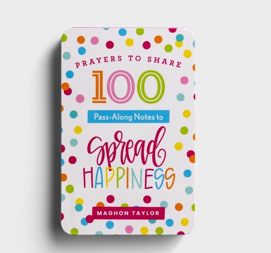 100 Pass-Along Notes to Spread Happiness by Maghon Taylor