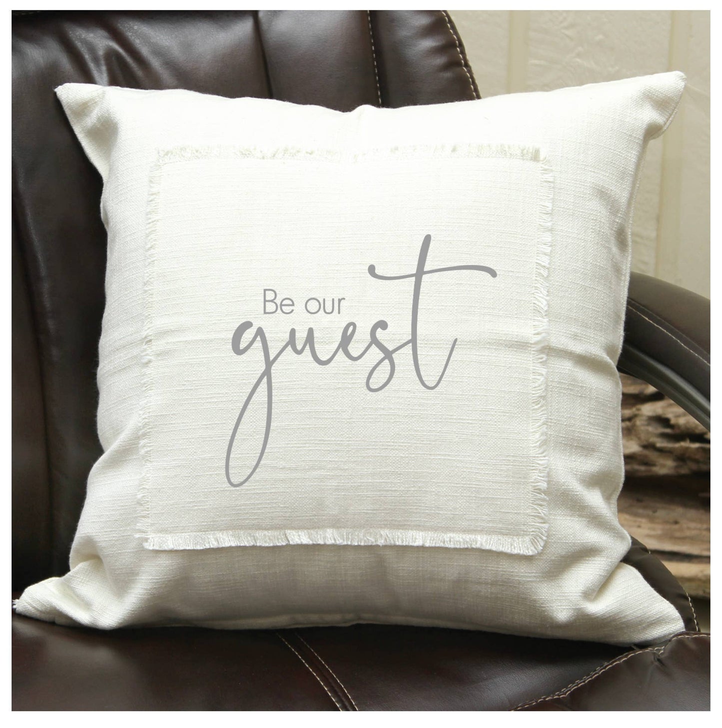 Be our guest- Natural Pillow