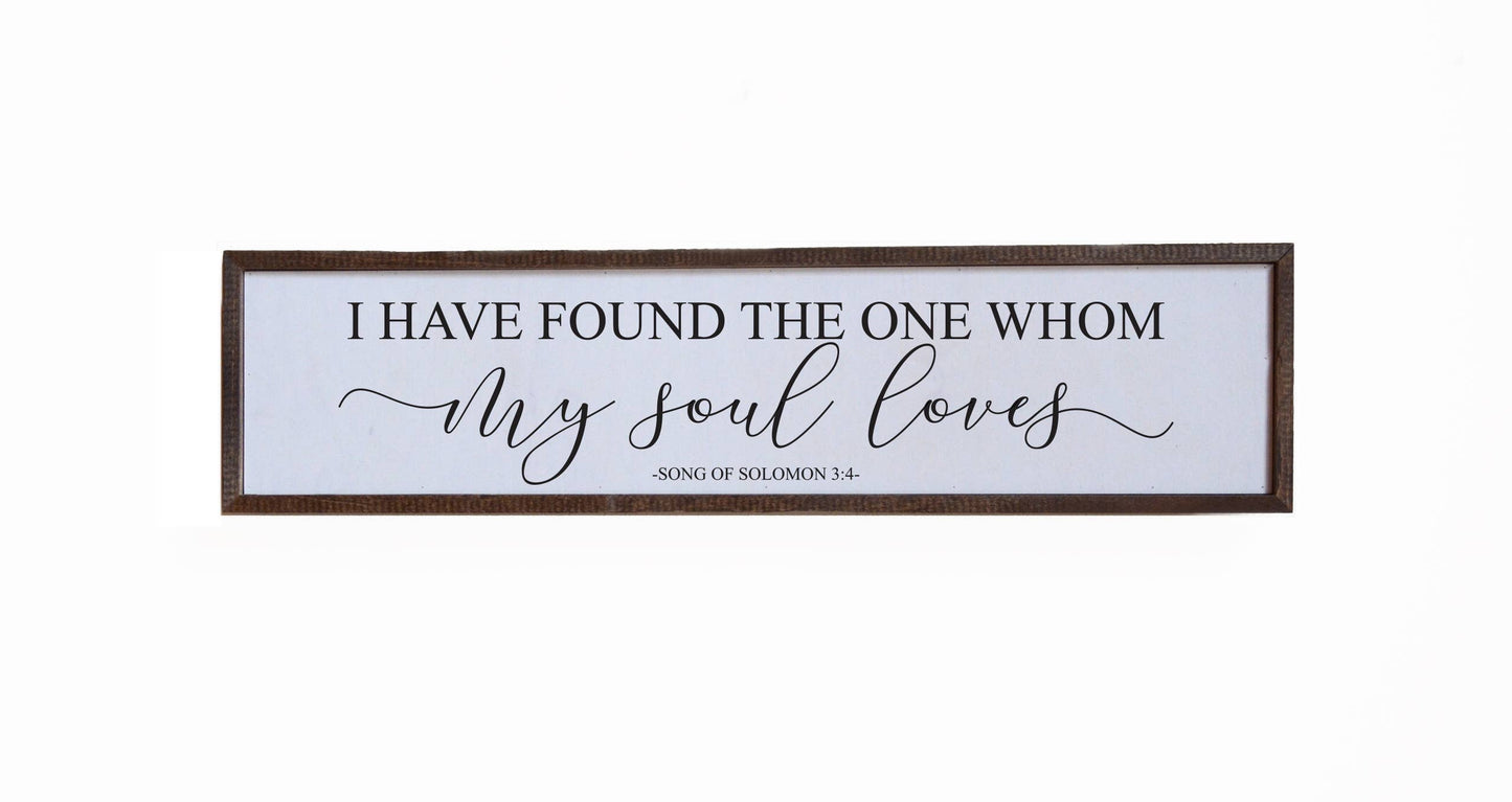 I Have Found The One Whom My Soul Loves Wood Wall Art - 24x6