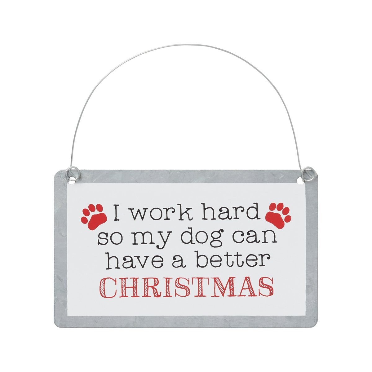 Dog Better Christmas Tin Ornament