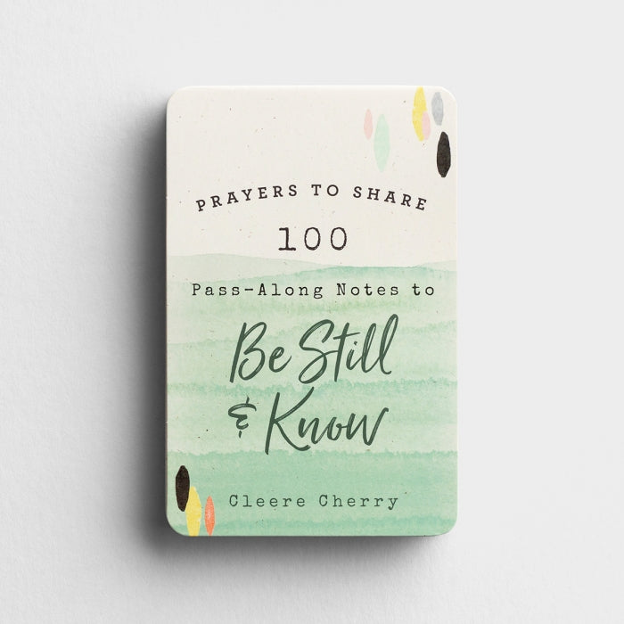 100 Pass Along Notes to Be Still and Know