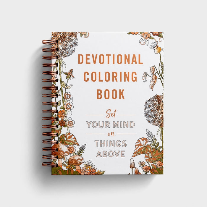 Set Your Mind on Things Above: A Devotional Coloring Book
